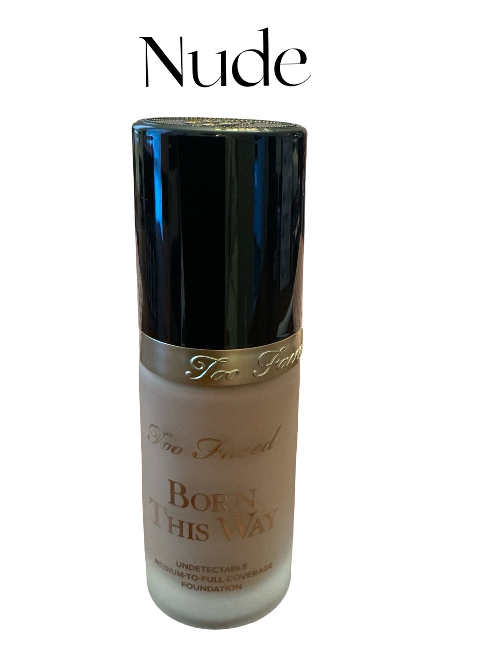 Too Faced Undetectable Medium To Full Foundation "Nude”